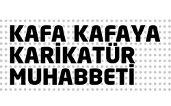 Kafa Kafaya Karikatür Muhabbeti