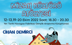 “Cihan Demirci ile Mizah Kültürü Atölyesi” Ekim Ayında İzmir’de Gerçekleşiyor!..